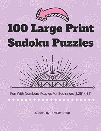 100 Large Print Sudoku Puzzles: Fun With Numbers, Puzzles Fur Beginners. 8.5" X 11". - 9781072855149