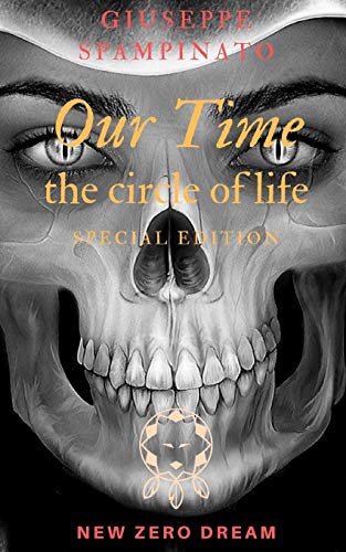Our Time: The Circle Of Life [Ita + Eng] (New Zero Dream) (Italian Edition)