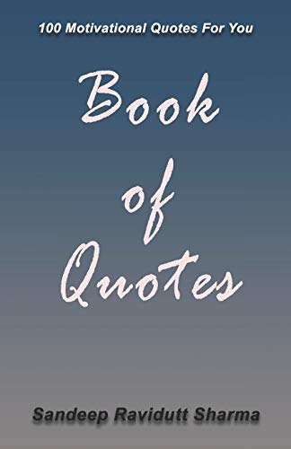 Book Of Quotes: 100 Motivational Quotes For You