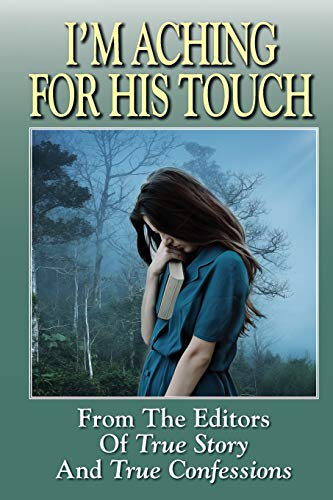 I?m Aching For His Touch