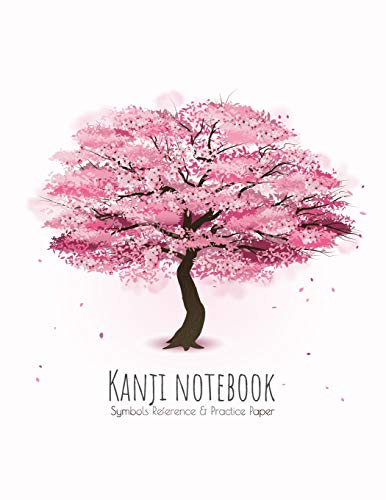 Kanji Notebook | Symbols Reference & Practice Paper: Genkoyoshi Practice Paper (Type Of Paper Used For Writing Japanese Symbols) For Kanji, Hiragana, ... Cover Design (Japanese Writing Collection)
