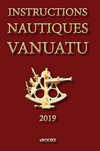Instructions Nautiques Vanatu (French Edition)
