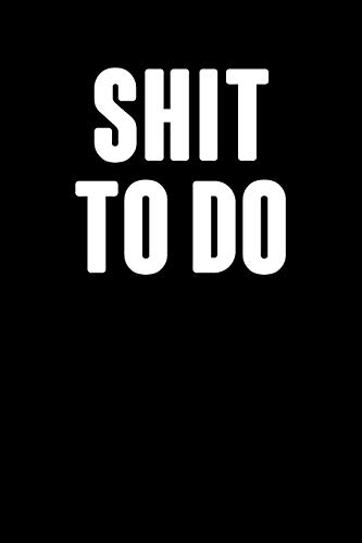 Shit To Do: Graph Paper Notebook, 6X9 Inch, 120 Pages