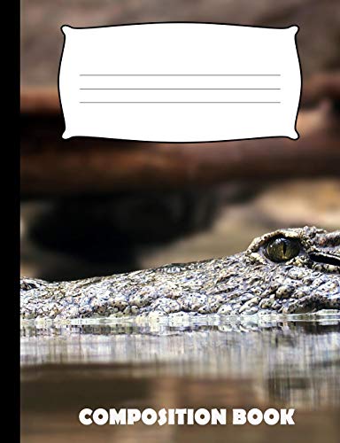 Composition Book: Alligator Composition Notebook Wide Ruled