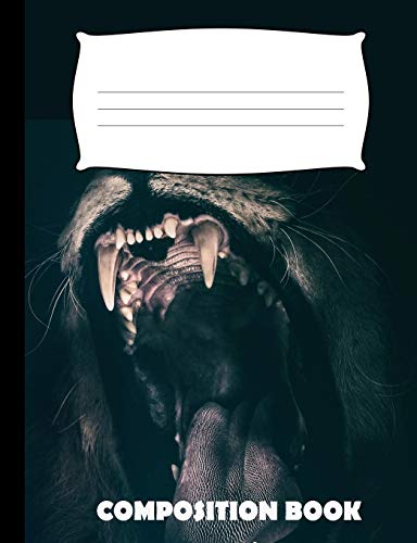 Composition Book: Lion Composition Notebook Wide Ruled - 9781073009701