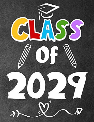 Class Of 2029: Funny Back To School Notebook,Gift Fur Girls And Boys,109 College Ruled Line Paper,Cute School Notebook,School Composition Notebooks - 9781073030620