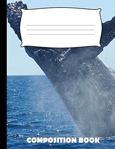 Composition Book: Whale Composition Notebook Wide Ruled - 9781073036059