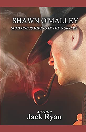 Someone Is Hiding In The Nursery: From The Desk Of Shawn O'Malley