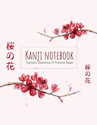 Kanji Notebook | Symbols Reference & Practice Paper: Genkoyoshi Practice Paper (Type Of Paper Used Fur Writing Japanese Symbols) Fur Kanji, Hiragana, ... Cover Design (Japanese Writing Collection) - 9781073101597