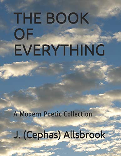 The Book Of Everything: A Modern Poetic Collection