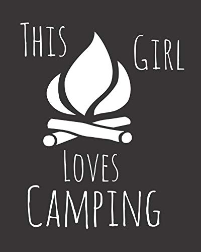 This Girl Loves Camping: Fun Camp Sketchbook For Drawing, Doodling And Using Your Imagination!