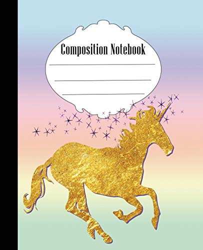 Composition Notebook: Unicorn Composition Notebook Wide Ruled 7.5 X 9.25 In, 100 Pages Book For Kids, Teens, School, Students And Teachers