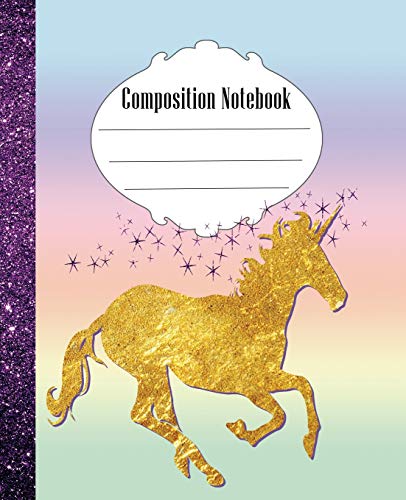 Composition Notebook: Fun Unicorn Composition Notebook Wide Ruled 7.5 X 9.25 In, 100 Pages Book For Kids, Teens, Students And Gifts