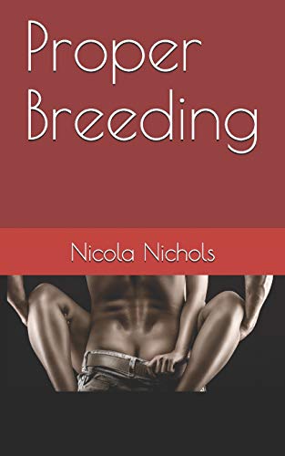 Proper Breeding