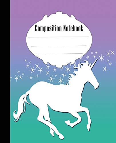 Composition Notebook: Unicorn Composition Notebook Wide Ruled 7.5 X 9.25 In, 100 Pages Book For Kids, Teens, School, Students And Teacher Gifts