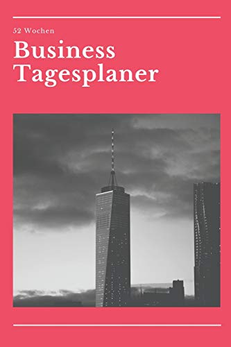 Business Tagesplaner 52 Wochen: A5 Business Organizer Planer | Wochenplaner | Jahresplaner | Buchkalender | Taschenkalender | Wochenkalender | ... Und Freiberufler (German Edition) - 9781073165599
