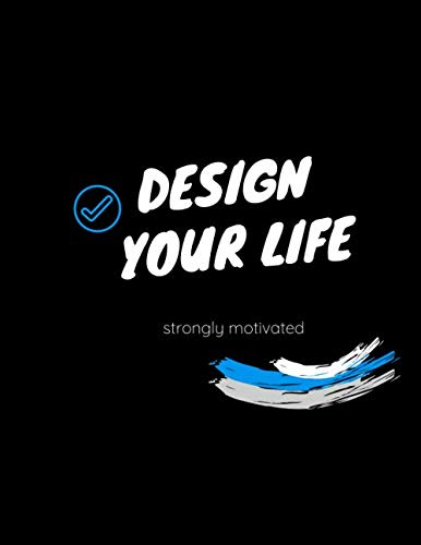 Design Your Life Black&White