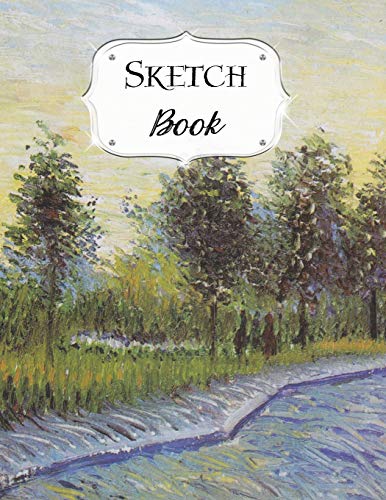 Sketch Book: Van Gogh | Sketchbook | Scetchpad For Drawing Or Doodling | Notebook Pad For Creative Artists | Lane In Voyer Argenson Park At Asnieres