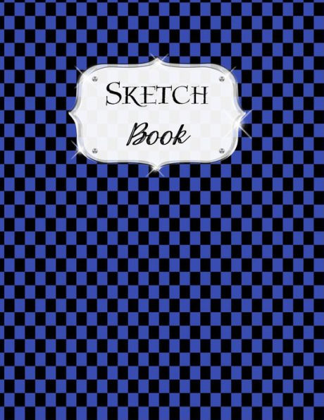 Sketch Book: Checkered | Sketchbook | Scetchpad For Drawing Or Doodling | Notebook Pad For Creative Artists | Black Blue