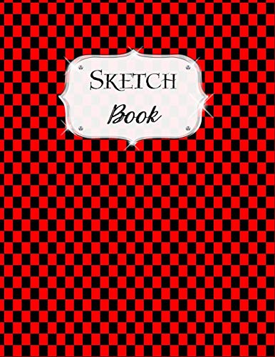 Sketch Book: Checkered | Sketchbook | Scetchpad For Drawing Or Doodling | Notebook Pad For Creative Artists | Red Black