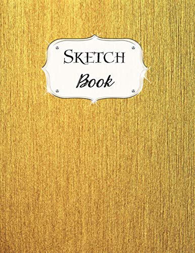Sketch Book: Gold | Sketchbook | Scetchpad For Drawing Or Doodling | Notebook Pad For Creative Artists | #2