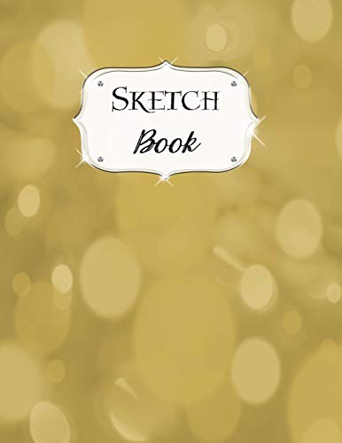 Sketch Book: Gold | Sketchbook | Scetchpad For Drawing Or Doodling | Notebook Pad For Creative Artists | #5