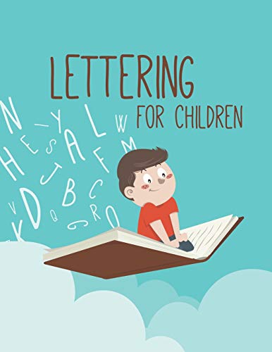 Lettering For Children: Handwriting Practice Notebook For Preschool And Kindergarten Kids