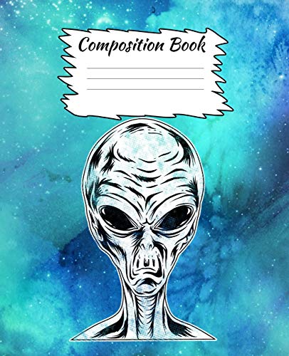 Composition Book: Alien And Space Themed Composition Book For Kids