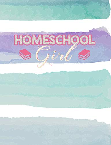 Homeschool Girl: Home Education Themed College Ruled Composition Notebook