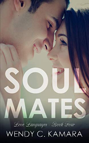 Soul Mates: A Contemporary Romance Story (Love Languages)
