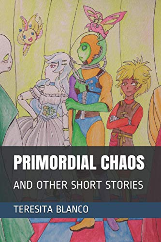 Primordial Chaos: And Other Short Stories