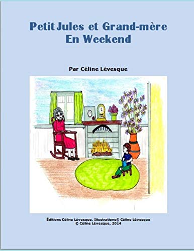 Petit Jules Et Grand-M?re En Weekend (French Edition)
