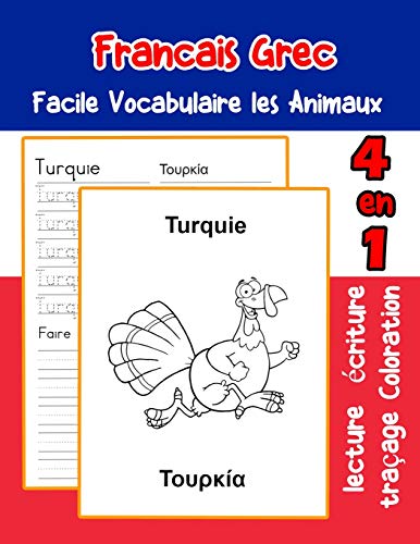 Francais Grec Facile Vocabulaire Les Animaux: De Base Fran?ais Grec Fiche De Vocabulaire Pour Les Enfants A1 A2 B1 B2 C1 C2 Ce1 Ce2 Cm1 Cm2 ... Une Image En Francais) (French Edition)