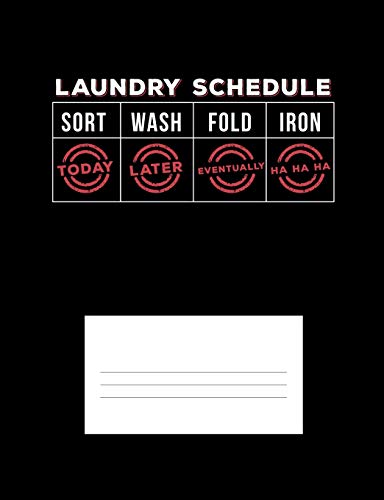 Laundry Schedule: Funny Quotes And Pun Themed College Ruled Composition Notebook