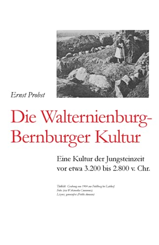 Die Walternienburg-Bernburger Kultur: Eine Kultur Der Jungsteinzeit Vor Etwa 3.200 Bis 2.800 V. Chr. (B?cher V