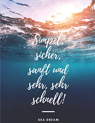 Simpel, Sicher, Sanft Und Sehr, Sehr Schnell!: Xxl Notizbuch F?r Struktuiertes Arbeiten Mit Statement-Cover, Spr?che- Nachdenklich, 120 Seiten Cornell-Methode, Liniert (German Edition)