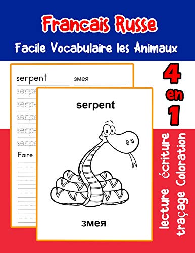 Francais Russe Facile Vocabulaire Les Animaux: De Base Fran?ais Russe Fiche De Vocabulaire Pour Les Enfants A1 A2 B1 B2 C1 C2 Ce1 Ce2 Cm1 Cm2 ... Une Image En Francais) (French Edition)