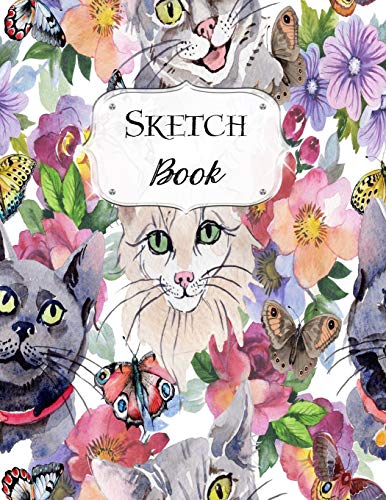 Sketch Book: Cat | Sketchbook | Scetchpad For Drawing Or Doodling | Notebook Pad For Creative Artists | #9 Floral Flowers Butterfly