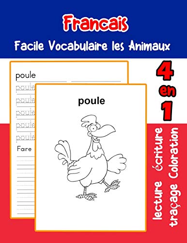 Francais Facile Vocabulaire Les Animaux: De Base Fran?ais Fiche De Vocabulaire Pour Les Enfants A1 A2 B1 B2 C1 C2 Ce1 Ce2 Cm1 Cm2 (Vocabulaire Les ... Une Image En Francais) (French Edition)