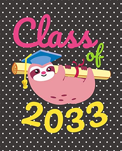 Class Of 2033: Cute Sloth Gift Composition Notebook