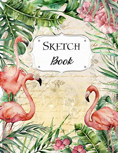 Sketch Book: Flamingo | Sketchbook | Scetchpad For Drawing Or Doodling | Notebook Pad For Creative Artists | #6