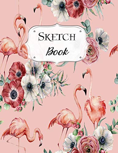 Sketch Book: Flamingo | Sketchbook | Scetchpad For Drawing Or Doodling | Notebook Pad For Creative Artists | #8 Pink