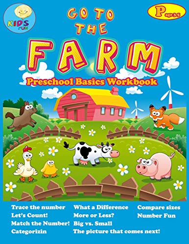 Go To The Farm: Basic Activity Workbooks For Preschool Ages 3-5 And Math Activity Book With Number Tracing, Counting, Categorizing. (Preschool And Kindergarten Math Activity Workbook)