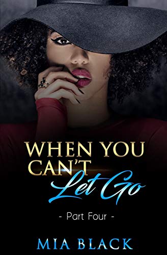 When You Can't Let Go 4 (Damaged Love Series)