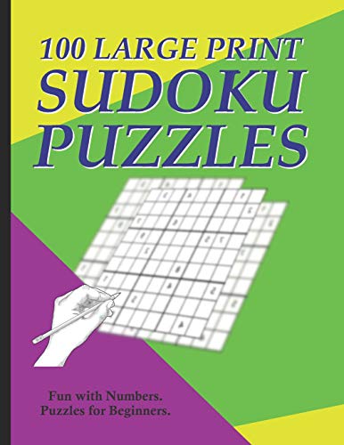 Sudoku Puzzles 100 Large Print: Fun With Numbers, Puzzles Fur Beginners - 9781073573592