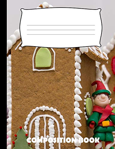 Composition Book: Ginger Bread Composition Notebook Wide Ruled
