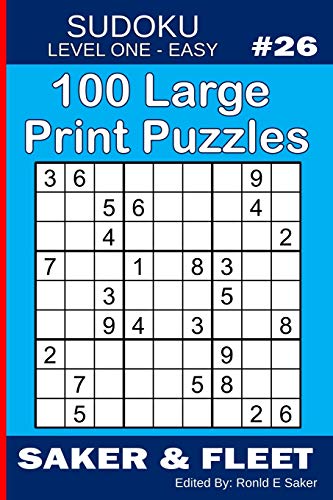 100 Large Print Puzzles: Sudoku Level One Easy Book #26