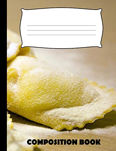 Composition Book: Ravioli Composition Notebook Wide Ruled