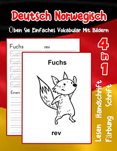 Deutsch Norwegisch ?Ben Sie Einfaches Vokabular Mit Bildern: Verbessern Deutsch Norwegisch Basis Tiervokabular A1 A2 B1 B2 C1 C2 Buch F?r Kinder ... Vokabular F?r Anf?nger) (German Edition)