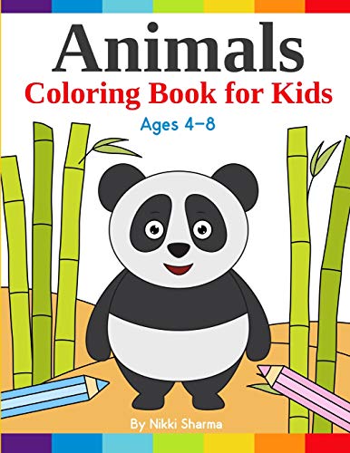 Animals Coloring Book For Kids: Easy, Fun And Relaxing Coloring Pages For Animal Lovers Ages 4-8